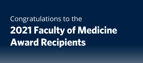 2021 Faculty of Medicine Award Recipients