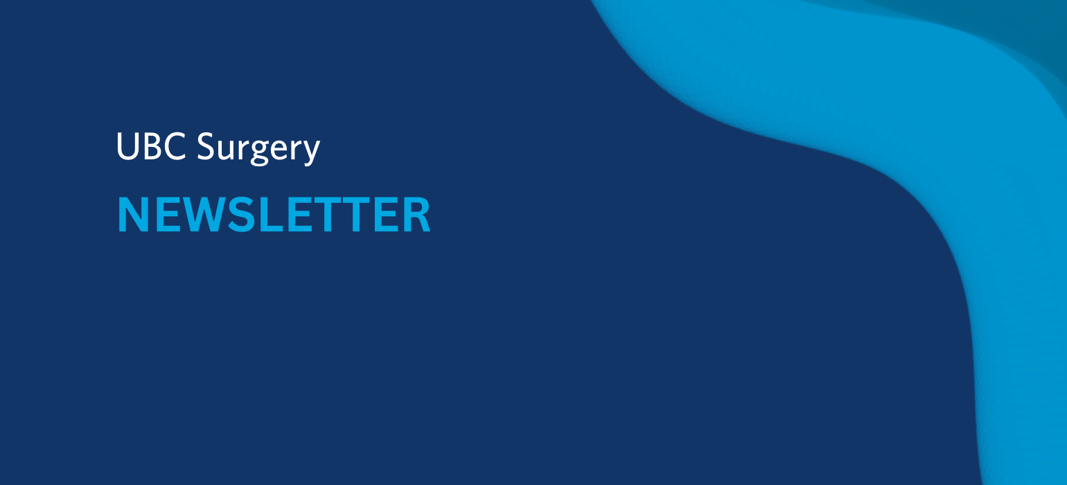 UBC Surgery Newsletter